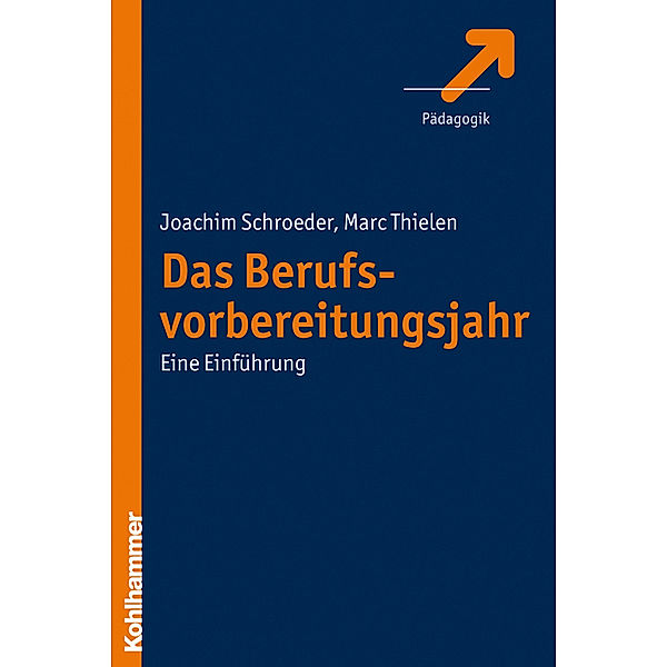 Das Berufsvorbereitungsjahr, Joachim Schroeder, Marc Thielen