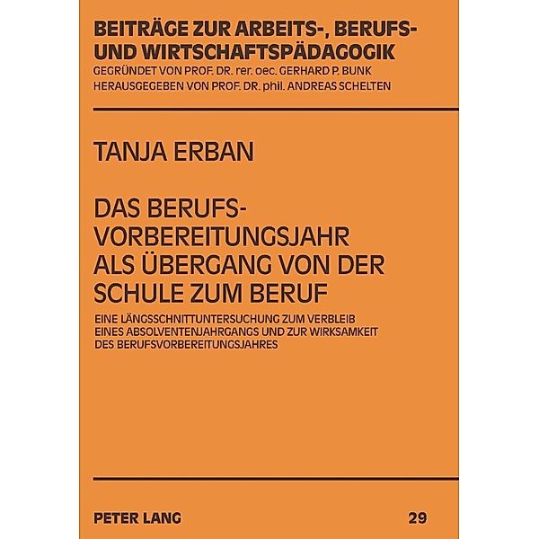 Das Berufsvorbereitungsjahr als Uebergang von der Schule zum Beruf, Tanja Alexandra Erban