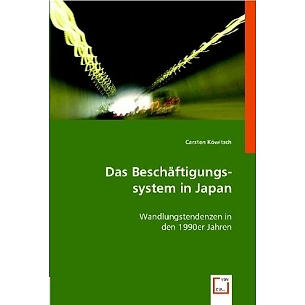 Das Beschäftigungssystem in Japan, Carsten Köwitsch