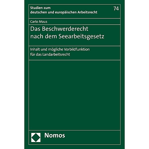 Das Beschwerderecht nach dem Seearbeitsgesetz / Studien zum deutschen und europäischen Arbeitsrecht Bd.74, Carlo Maus