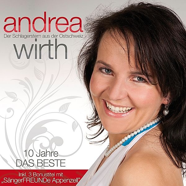 Das Beste-10 Jahre, Andrea Wirth