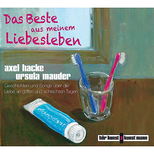 Das Beste aus meinem Liebesleben,1 Audio-CD, Axel Hacke, Ursula Mauder