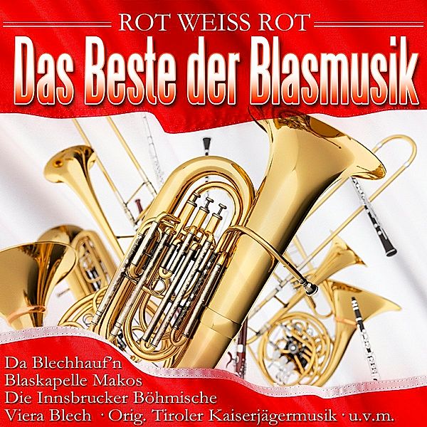 Das Beste der Blasmusik-Rot Weiss Rot, Various
