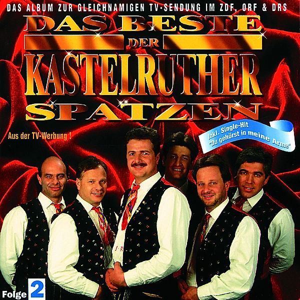 Das Beste der Kastelruther Spatzen, Kastelruther Spatzen