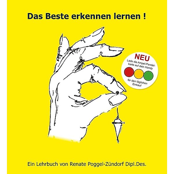 Das Beste erkennen lernen! / S.E.M. -Verlag, Renate Poggel-Zündorf