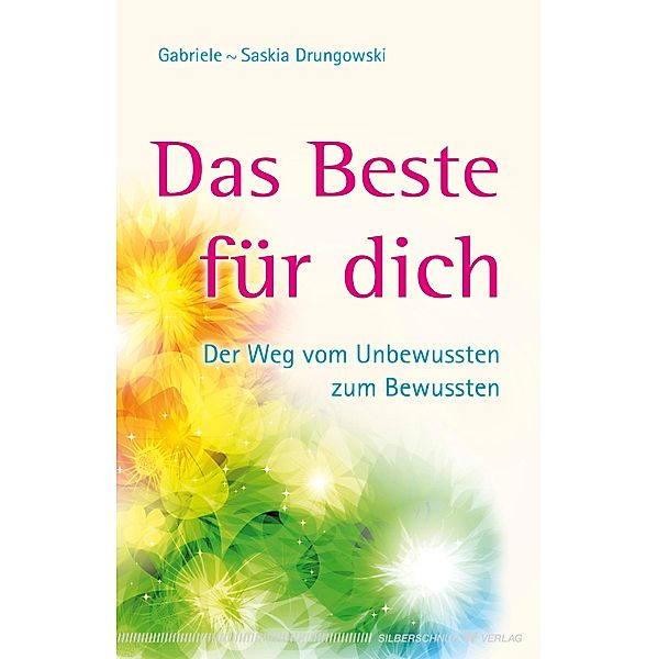 Das Beste für dich, Gabriele-Saskia Drungowski