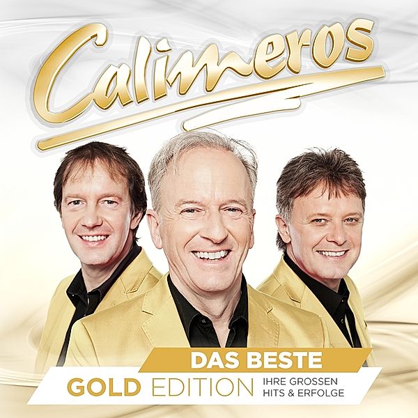 Das Beste - Gold Edition - Ihre größten Hits & Erfolge, Calimeros