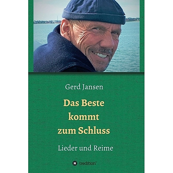Das Beste kommt zum Schluss - Lieder und Reime, Gerd Jansen