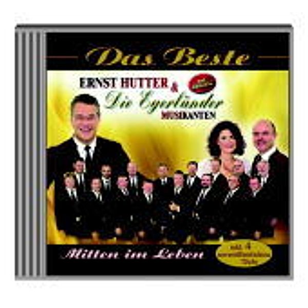 Das Beste - Mitten im Leben, Ernst Hutter & Die Egerländer Musikanten