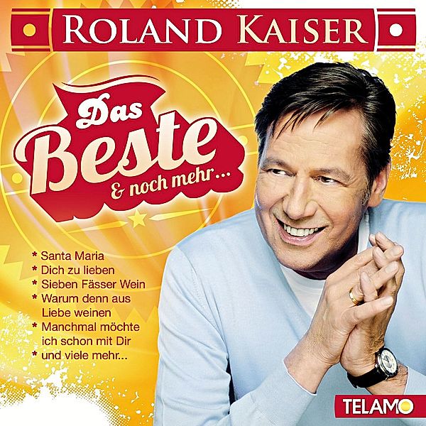 Das Beste & noch mehr..., Roland Kaiser