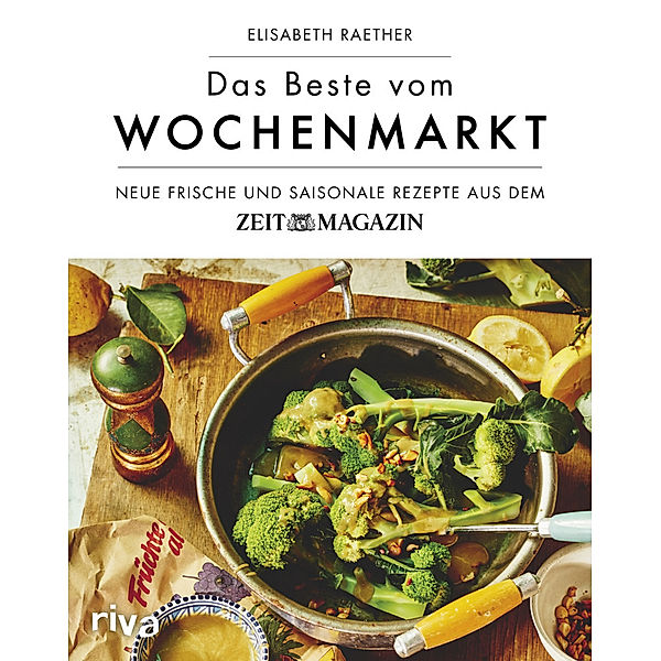 Das Beste vom Wochenmarkt, Elisabeth Raether