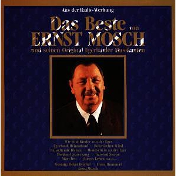 Das Beste Von Ernst Mosch, Ernst Mosch und seine Orginal Egerländer Musikanten