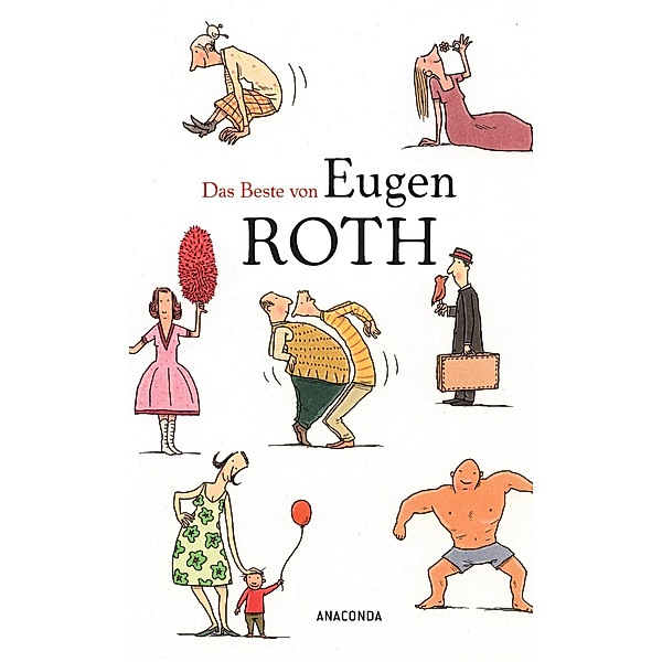 Das Beste von Eugen Roth, Eugen Roth