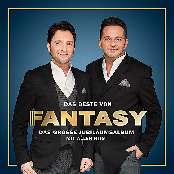 Das Beste von Fantasy - Das grosse Jubiläumsalbum mit allen Hits!, Fantasy