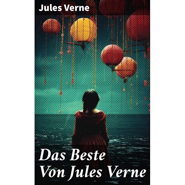 Das Beste Von Jules Verne, Jules Verne