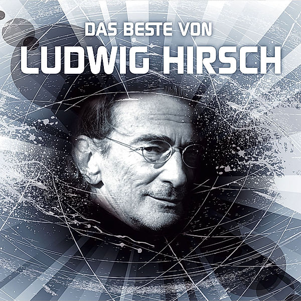 Das Beste Von Ludwig Hirsch, Ludwig Hirsch