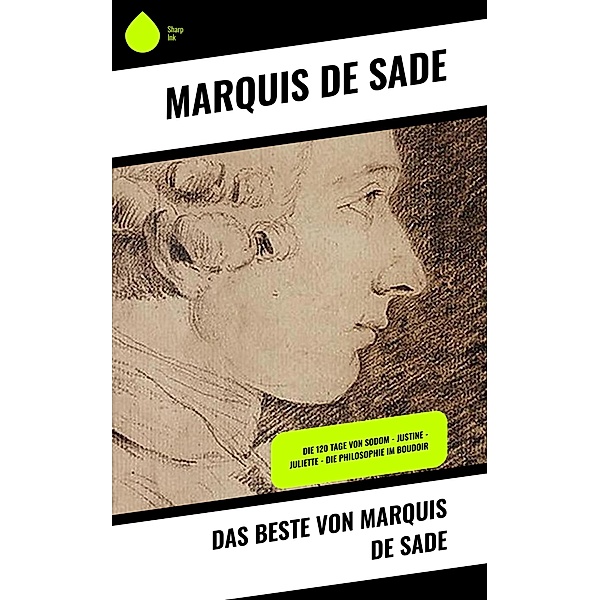 Das Beste von Marquis de Sade, Marquis de Sade