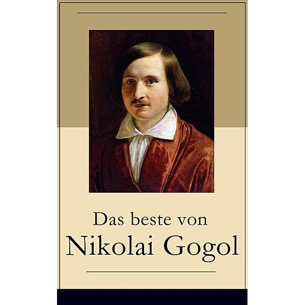 Das beste von Nikolai Gogol, Nikolai Gogol