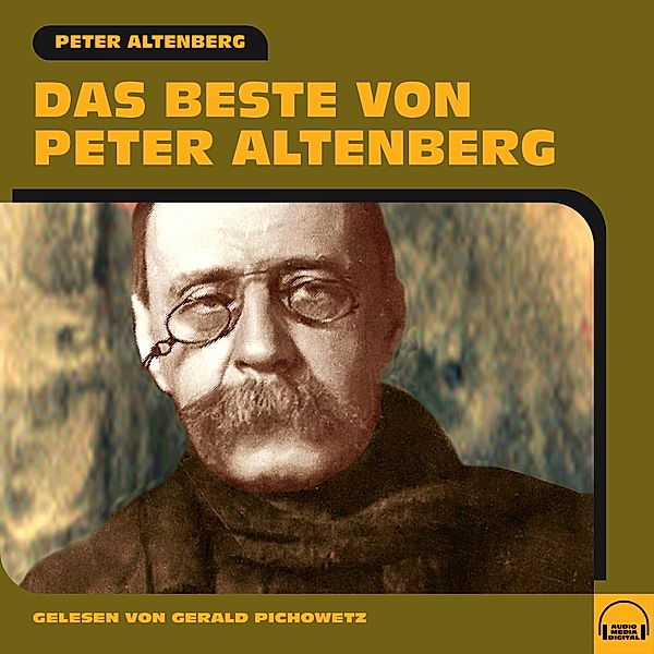 Das Beste von Peter Altenberg, Peter Altenberg