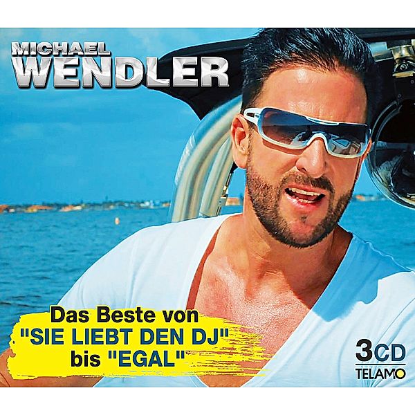 Das Beste - von Sie liebt den DJ bis Egal (3 CDs), Michael Wendler