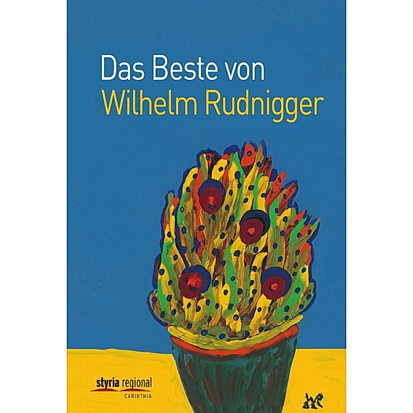 Das Beste von Wilhelm Rudnigger, Wilhelm Rudnigger