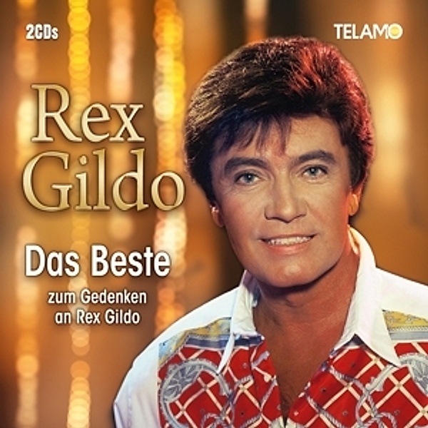 Das Beste zum Gedenken an Rex Gildo (2 CDs), Rex Gildo