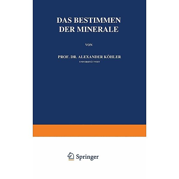 Das Bestimmen der Minerale, Alexander Köhler