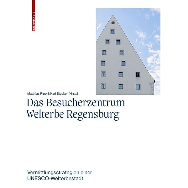 Das Besucherzentrum Welterbe Regensburg