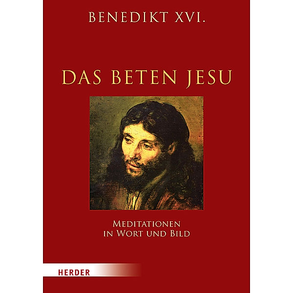 Das Beten Jesu, Benedikt XVI.