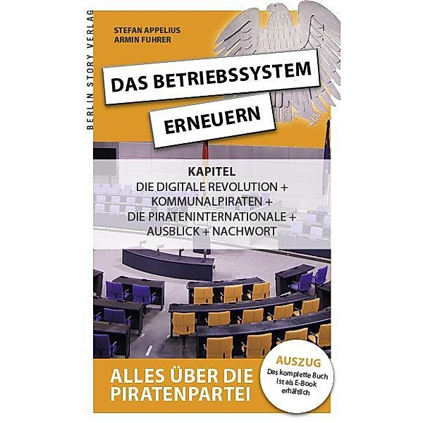 Das Betriebssystem erneuern - Alles über die Piratenpartei, Auszug des kompletten Titels, Stefan Appelius, Armin Fuhrer