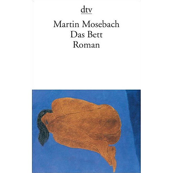 Das Bett, Martin Mosebach