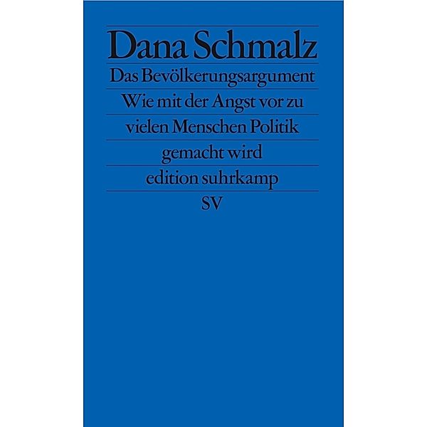 Das Bevölkerungsargument, Dana Schmalz