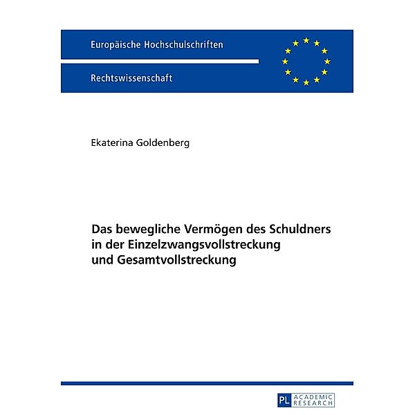 Das bewegliche Vermögen des Schuldners in der Einzelzwangsvollstreckung und Gesamtvollstreckung, Ekaterina Goldenberg