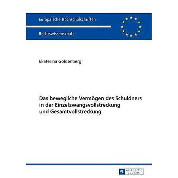 Das bewegliche Vermoegen des Schuldners in der Einzelzwangsvollstreckung und Gesamtvollstreckung, Ekaterina Goldenberg