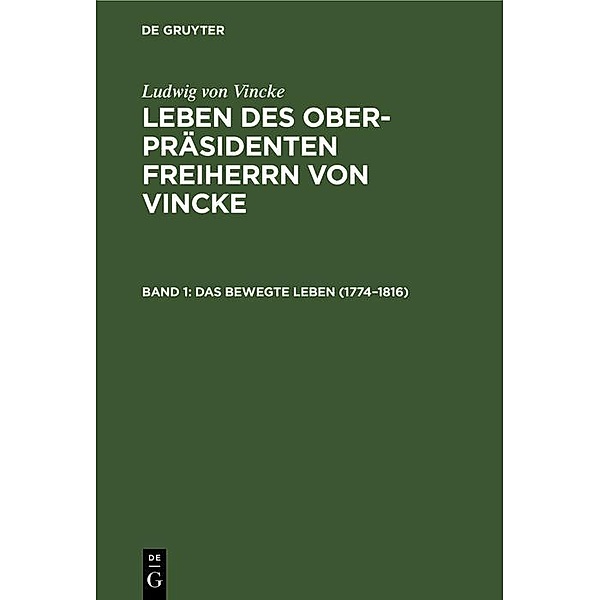 Das bewegte Leben (1774-1816), Ludwig von Vincke