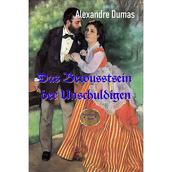 Das Bewusstsein der Unschuldigen, Alexandre Dumas