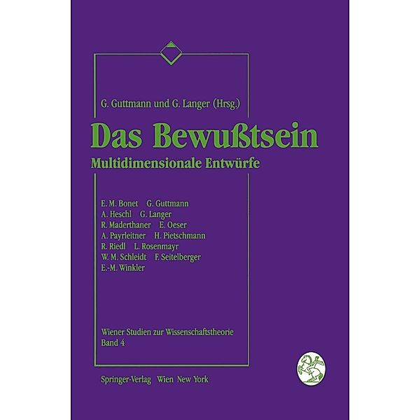 Das Bewußtsein / Wiener Studien zur Wissenschaftstheorie Bd.4