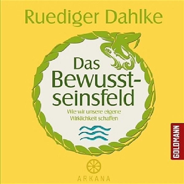 Das Bewusstseinsfeld, 1 Audio-CD, Ruediger Dahlke