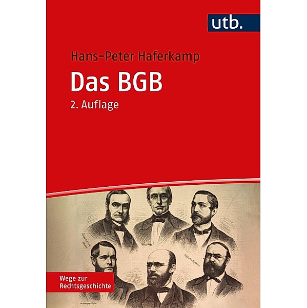 Das BGB / Wege zur Rechtsgeschichte, Hans-Peter Haferkamp
