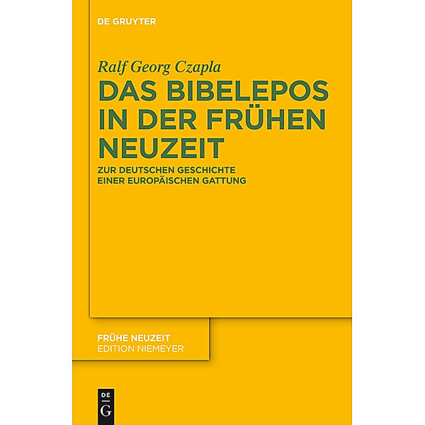 Das Bibelepos in der Frühen Neuzeit, Ralf Georg Czapla
