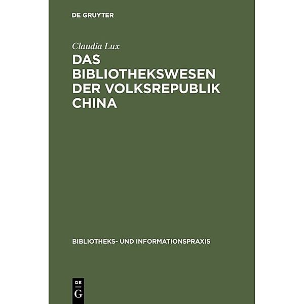 Das Bibliothekswesen der Volksrepublik China, Claudia Lux