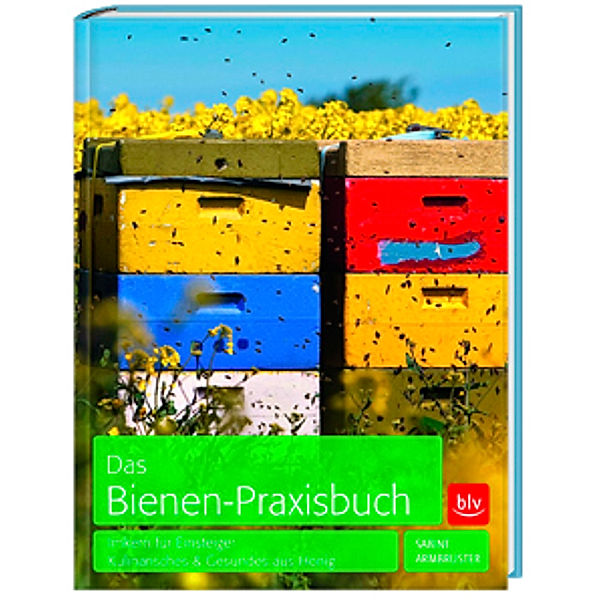 Das Bienen-Praxisbuch, Sabine Armbruster