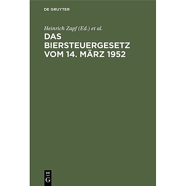 Das Biersteuergesetz vom 14. März 1952