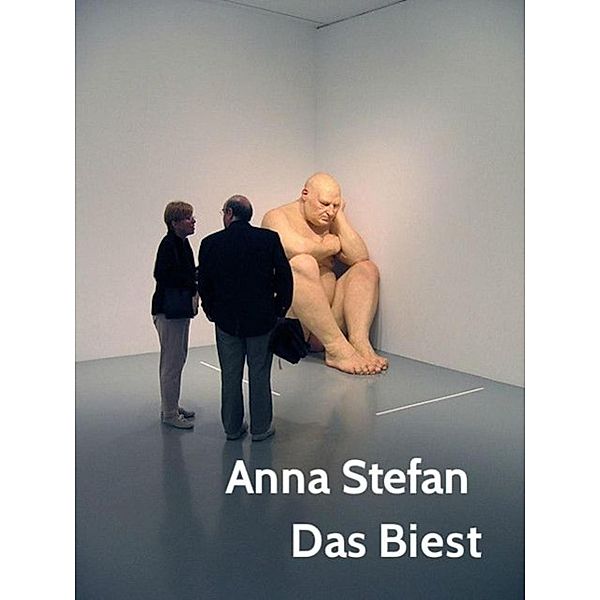 Das Biest, Anna Stefan
