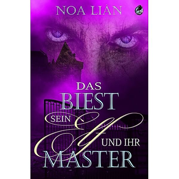 Das Biest, sein Elf und ihr Master, Noa Liàn