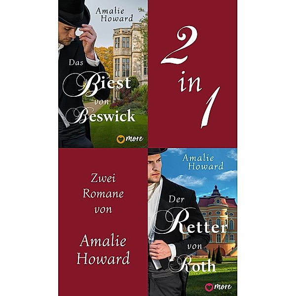 Das Biest von Beswick & Der Retter von Roth, Amalie Howard