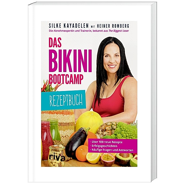 Das Bikini-Bootcamp - Rezeptbuch, Silke Kayadelen