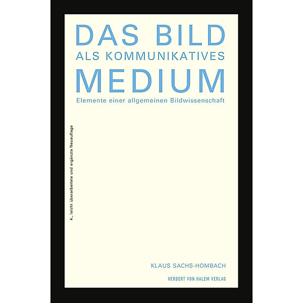 Das Bild als kommunikatives Medium, Klaus Sachs-Hombach