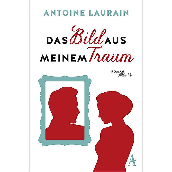 Das Bild aus meinem Traum, Antoine Laurain