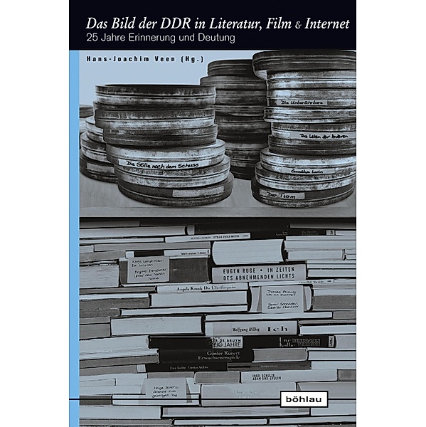 Das Bild der DDR in Literatur, Film und Internet